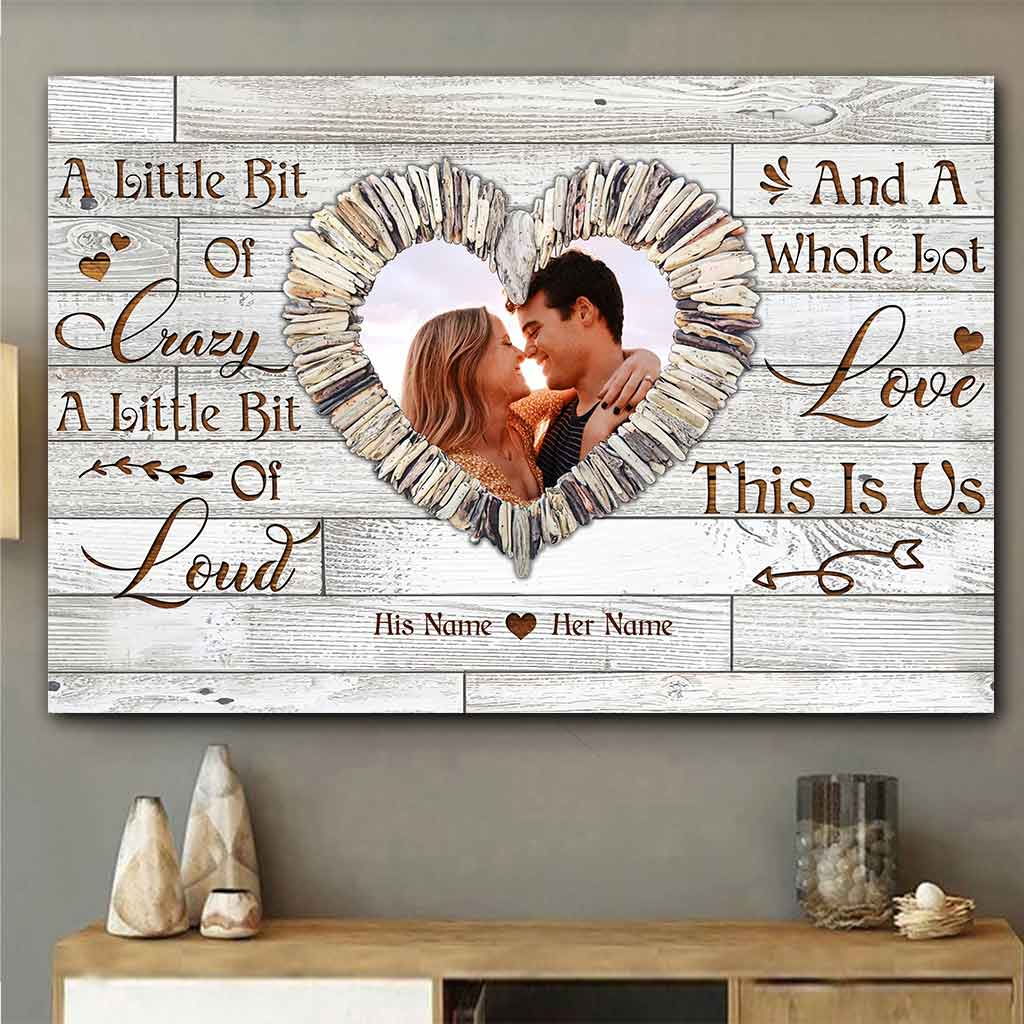 A Little Bit Of Crazy - Personalized Couple Poster